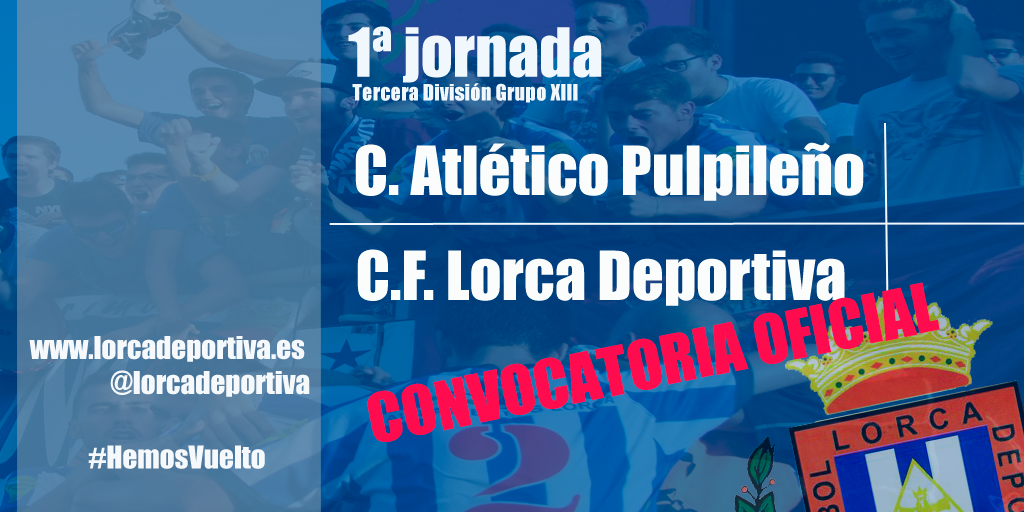 Convocatoria Oficial: Atlético Pulpileño – Lorca Deportiva