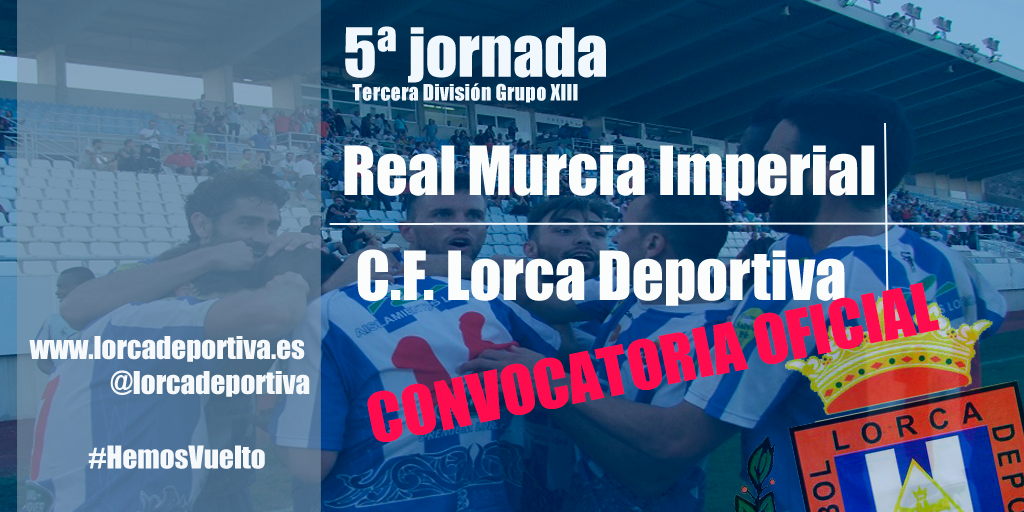 Convocatoria Oficial: Real Murcia Imperial – Lorca Deportiva