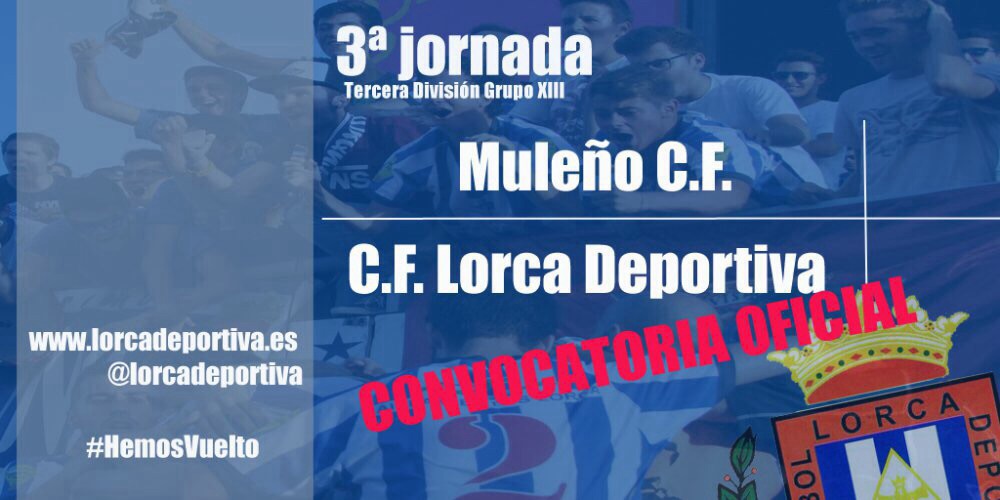 Convocatoria Oficial: Muleño CF – Lorca Deportiva