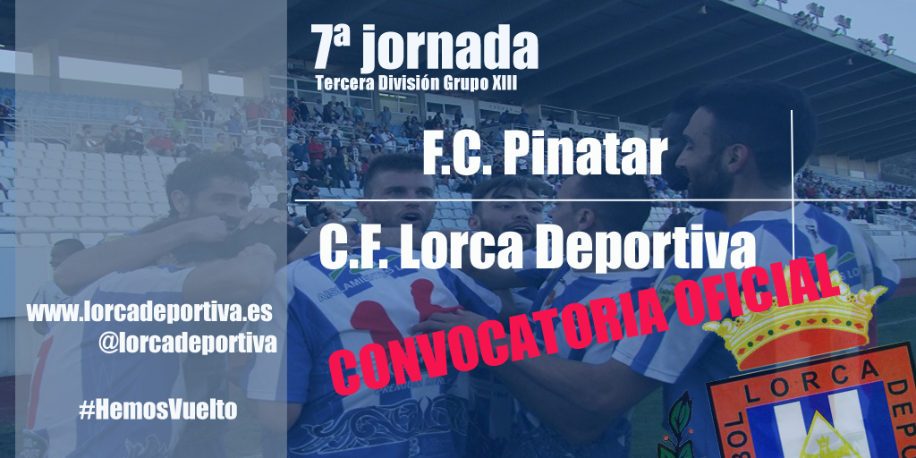 Convocatoria oficial: FC Pinatar – Lorca Deportiva