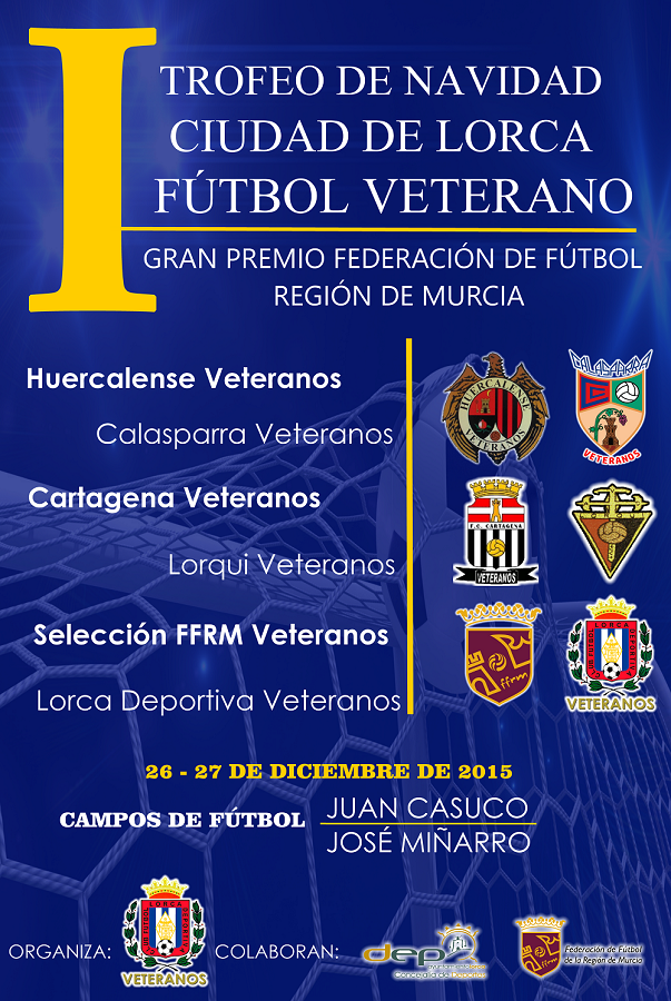 El Lorca Deportiva Veteranos organiza el I Trofeo de Navidad «Ciudad de Lorca» de fútbol veterano