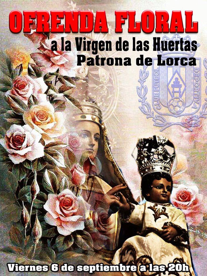 El Lorca Deportiva realizará este viernes la tradicional ofrenda a la Patrona de Lorca, la Virgen de las Huertas