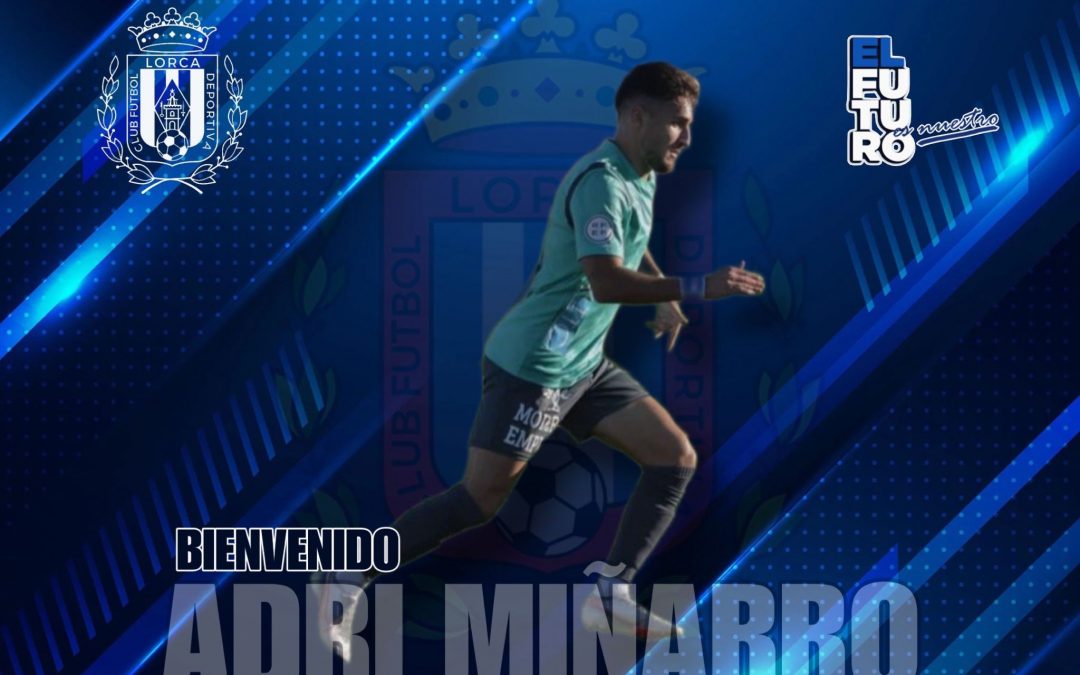 Adri Miñarro, otro lorquino para el Lorca Deportiva 23/24