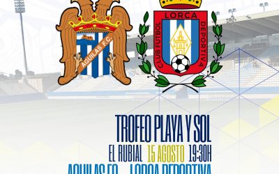El clásico del verano: Trofeo «Playa y Sol» se jugará el 15 de agosto a las 19:30 en el «Centenario El Rubial»